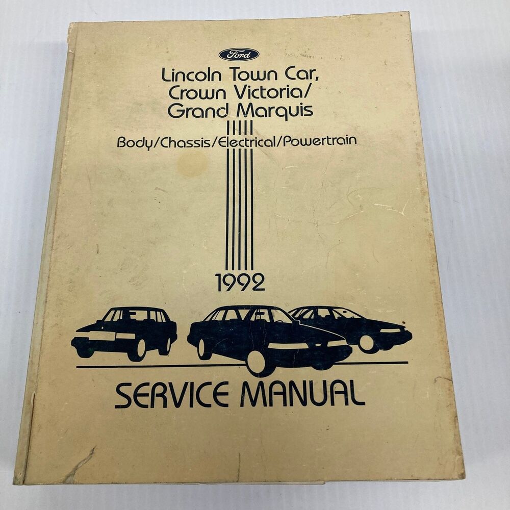 Lincoln Town Car Crown Victoria Grand Marquis Service Manual 1992